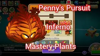 Penny's Pursuit Inferno,Plants vs Zombies 2,Mastery Plants