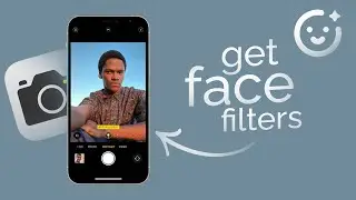 How to Get Face Filters on iPhone Camera (tutorial)