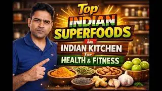 Top 10 Indian Superfoods for Health, Fitness & Immunity