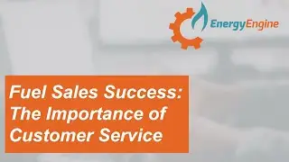 Ecommerce Success for Fuel Sales: Customer Service for All of Your Customers