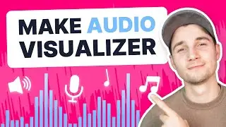 How to Make an Audio Visualizer for Video