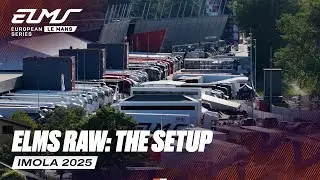ELMS Raw: Back to Italy! | 4 Hours of Imola 2025 | ELMS