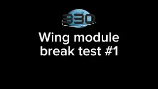 WING MODULE BREAK TEST #1