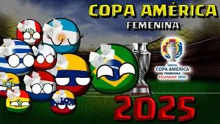 Asi fue la COPA AMERICA FEMENINA 2025 | #countryballs
