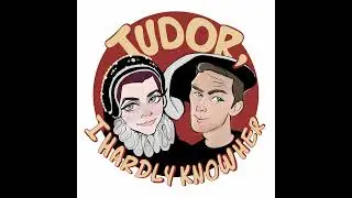 Ep. 19 Tudor Entertainment