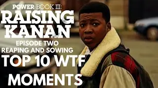 Power Book 3 Raising Kanan Episode 2: Top 10 WTF Moments | Power Starz