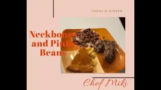 How to Make Neckbones and Pinto Beans