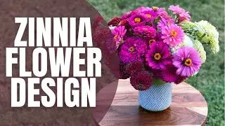 I can’t believe this came from my garden! || Ombre Zinnia Flower Design || Cut Flower Garden 2020