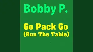 Go Pack Go (Run The Table)
