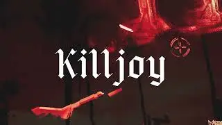 Killjoy (Official Lyric Video)