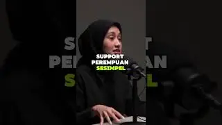 Tips Simpel Laki-Laki Mendukung Perempuan  Tanyakan dan Dengarkan Keinginannya #beritaviral #podcast