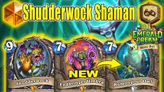 NEW Infinite Shudderwock With Endbringer Umbra Combo Into the Emerald Dream Mini-Set | Hearthstone