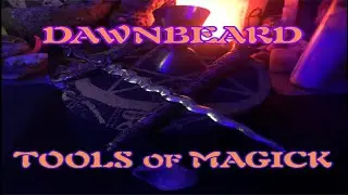 Dawnbeard Tools of Magick (Magick ASMR)