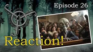Congress UFO Hearing Reaction - Folklore - Faith Fiction and Folklore #026