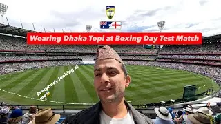 Amazing Experience at Boxing Day Test !! Australia vs England at MCG - Day 1 !! 94,199 attendance 😱😱