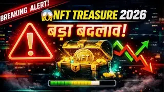 NFT Treasure 2026 में क्या बड़ा बदलाव आया? 😱 | Latest Update, सच या हाइप? | Hindi