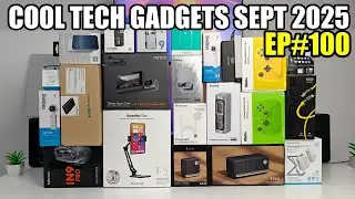 Coolest Tech of the Month SEPT 2025  - EP#100 - Latest Gadgets You Must See!