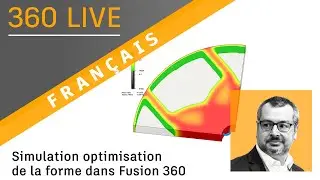 360 Live: 42 - Simulation optimisation de la forme dans Fusion 360