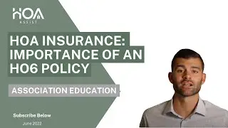 HOA Insurance: Importance of an HO6 Policy
