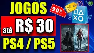 MEGA PROMOÇÃO PLAYSTATION 2025 !! JOGOS BARATOS ATÉ 30 REAIS NA PS STORE !!!