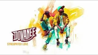 Dovanee - Syncopated Love