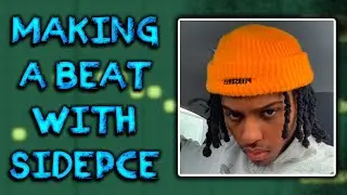 COLLABORATING WITH SIDEPCE (Making a BEAT)