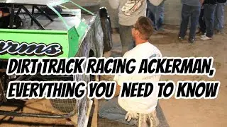 Ackerman; One of The Best Kept Secrets in Dirt Late Model and Dirt Modified Racing