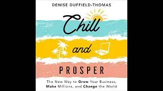 Chill and Prosper Audiobook by Denise Duffield-Thomas