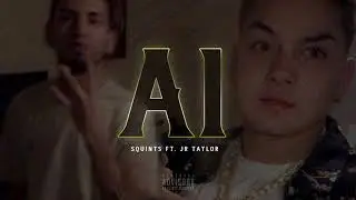 A1 - Squints Ft. JR Taylor (Official Audio)