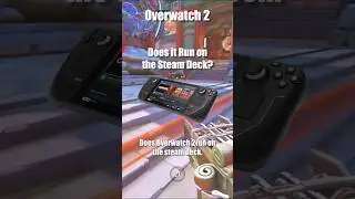 Overwatch 2 on the Steam Deck