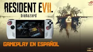 Considerado uno de los mejores juegos de HORROR Resident Evil 7 Biohazard Gameplay Asus Rog Ally Z1E