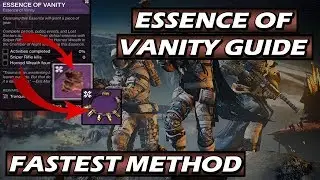 Essence of Vanity Guide! Fastest Method! (Destiny 2 Shadowkeep)