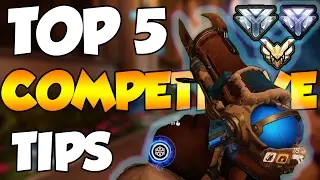 Overwatch - TOP 5 Competitive Tips To Help You Win Every Game - How to Rank Up Fast in Competitive