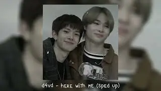 d4vd - here with me (𝒔𝒑𝒆𝒅 𝒖𝒑)