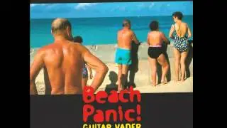 Guitar Vader - Beach Panic! [HD]
