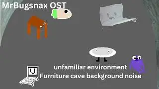 unfamiliar environment Furniture cave background noise