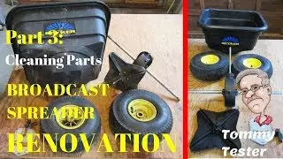 PART 3: Broadcast Spreader Renovation | Spyker | Cleaning Parts