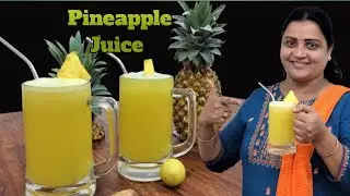 Pineapple Juice | How to make Pineapple Juice | PINEAPPLE JUICE MAKING