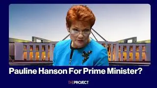 Pauline Hanson: Australia&rsquo;s Next Prime Minister?