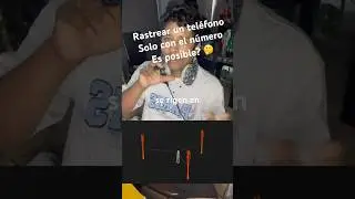 Es posible rastrear un tel&eacute;fono 📱 solo con el n&uacute;mero? 🤔