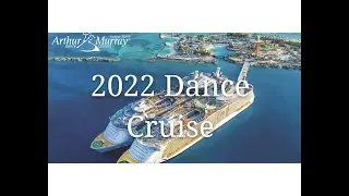 Arthur Murray Dance Centers 2022 Dance Cruise