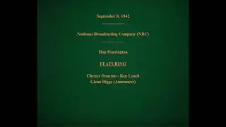September 8, 1942 - NBC - Hop Harrington