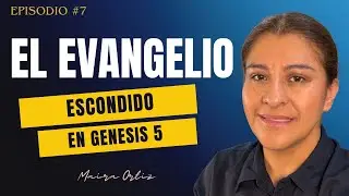 El Evangelio Escondido en Genesis 5 - Parte 1 (hay parte 2 búscala en el canal) 