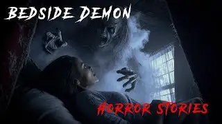 3 Disturbing Demons Watching You Sleep Horror Stories