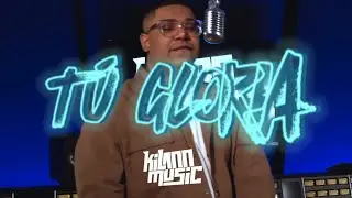 TU GLORIA - V&Iacute;DEO OFFICIAL X (KILANN MUSIC) #musicanueva #dios #f&eacute; #bachata #bachatacristiana