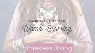 Womb Blessing | Marin Bach Antonson