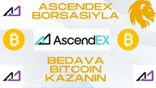 ASCENDEX İLE BEDAVA BİTCOİN KAZANMA FIRSATINI KA&Ccedil;IRMAYIN