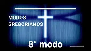 &iquest;C&oacute;mo cantar los salmos? - 8&deg; Modo Gregoriano