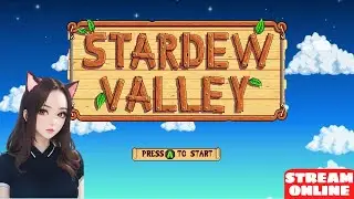 ИГРАЕМ В STARDEW VALLEY | СТРИМ | ЗАБЕГАЙ КО МНЕ /ᐠ - ˕ -マ !тг !дискорд