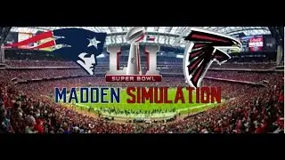 Super Bowl 51 Madden Simulation